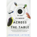 As She Climbed Across the Table: A Novel