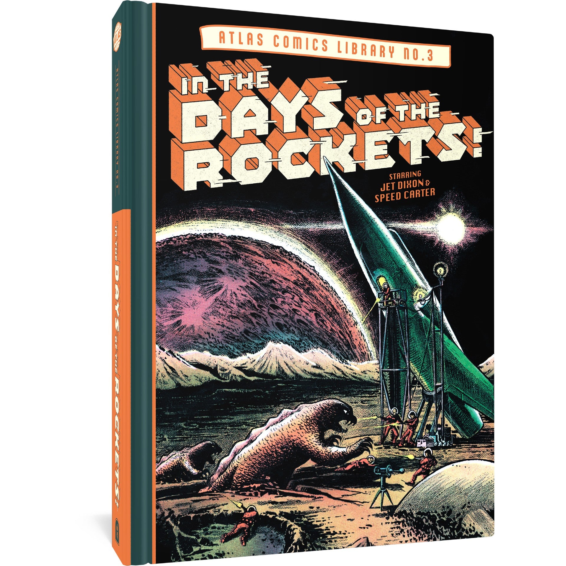 Atlas Comics Library The Atlas Comics Library Volume 3: Days Of The Rockets – Atomic Books