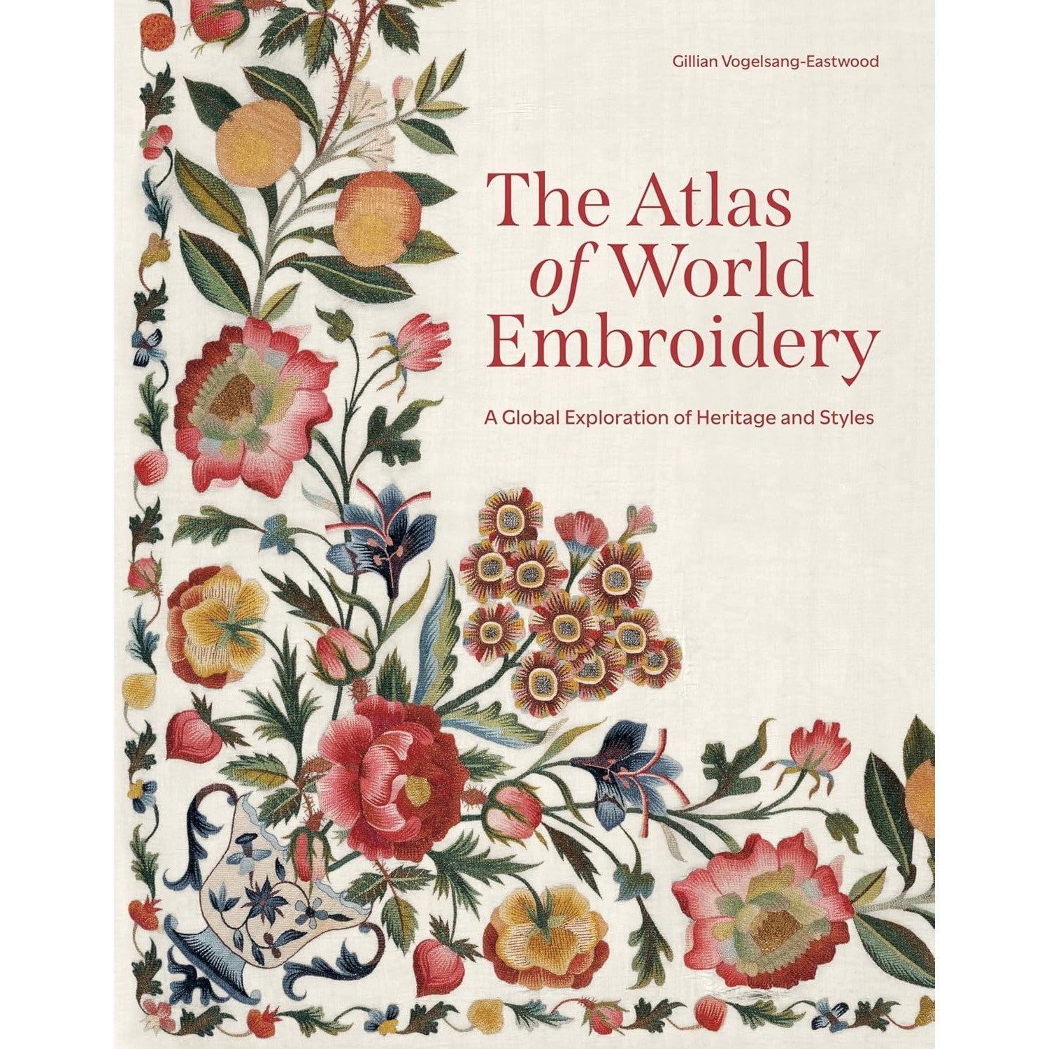 The Atlas of World Embroidery: A Global Exploration of Heritage and Styles