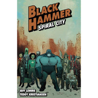 Black Hammer Volume 9: Spiral City