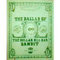 The Ballad of the Dollar Bill Bar Bandit 
