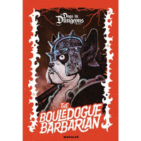 A Dogs In Dungeons Tale: The Bouledogue Barbarian