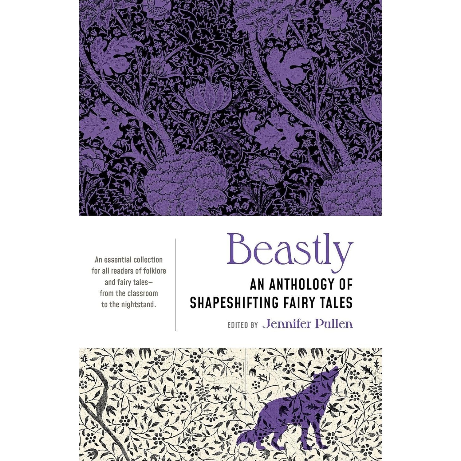 Beastly: An Anthology of Shapeshifting Fairy Tales 