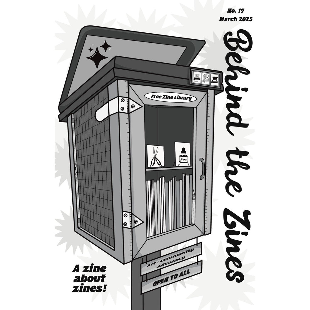 Behind The Zines #19