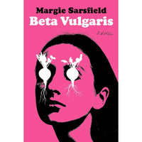 Beta Vulgaris: A Novel