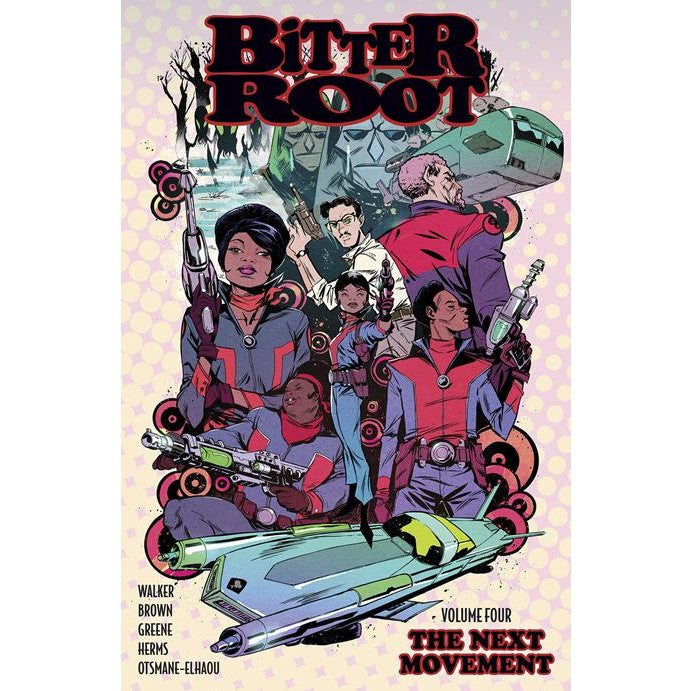 Bitter Root Volume 4: The Next Movement