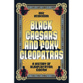 Black Caesars and Foxy Cleopatras: A History of Blaxploitation Cinema 