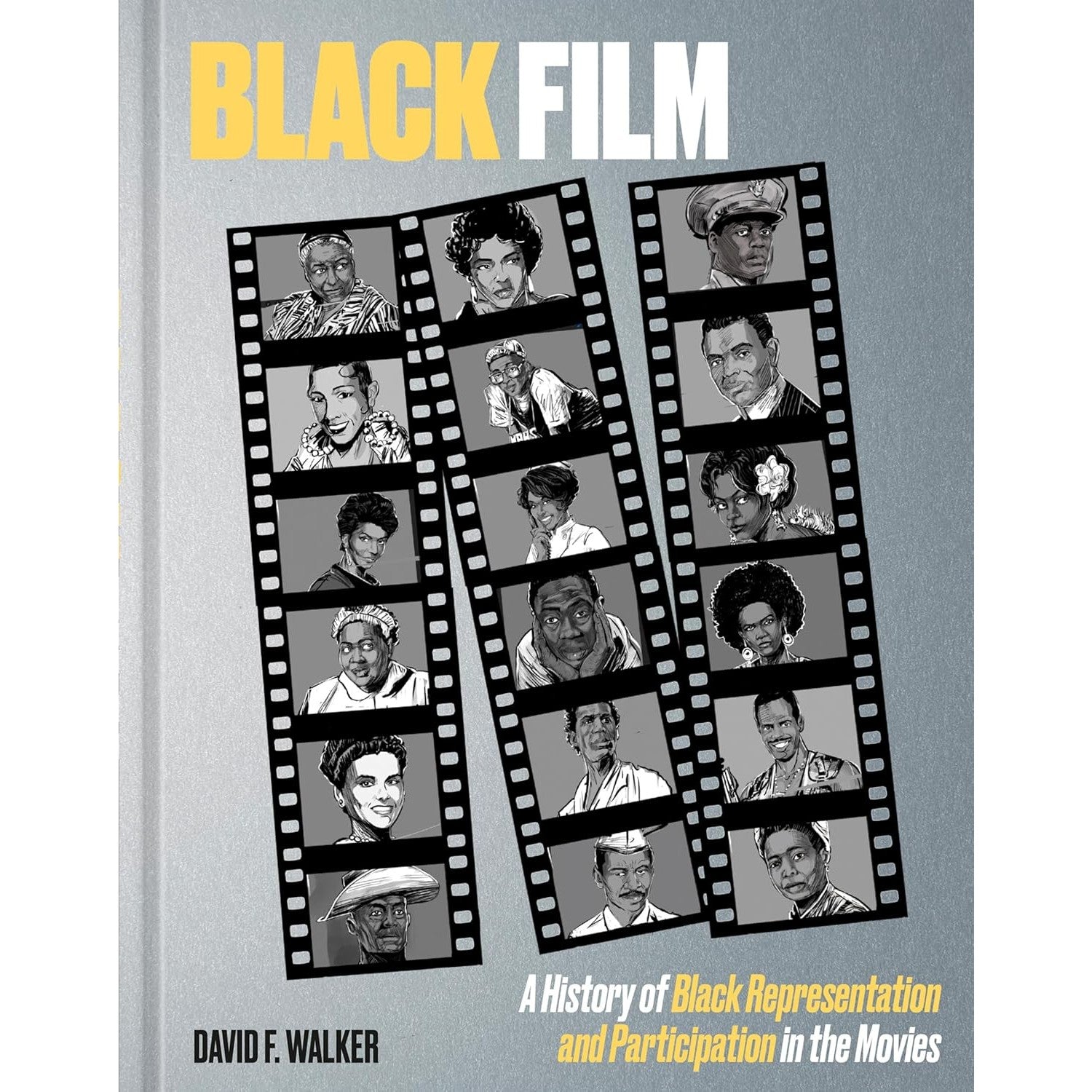 Black Film: A History of Black Representation and Participation in the Movies 