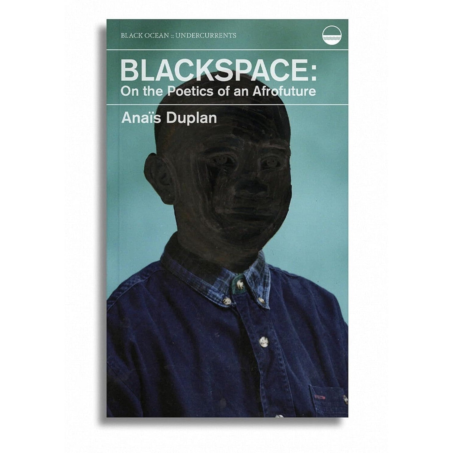 Blackspace: On the Poetics of an Afrofuture