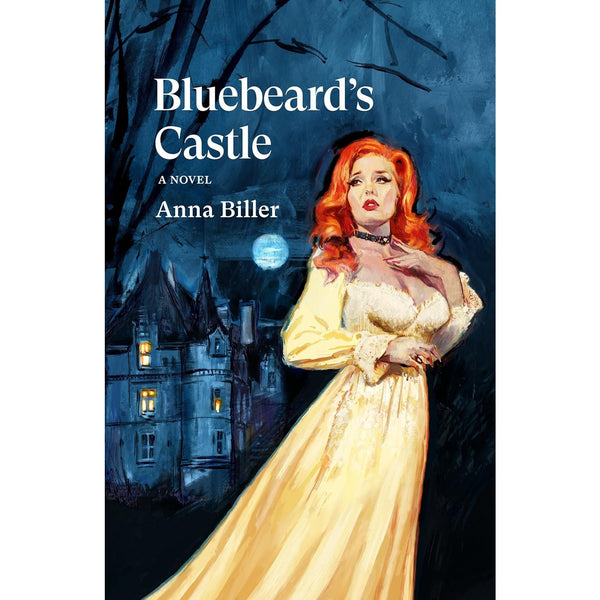 Bluebeard's Castle: A Novel