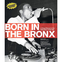 Born in the Bronx: A Visual Record of the Early Days of Hip Hop