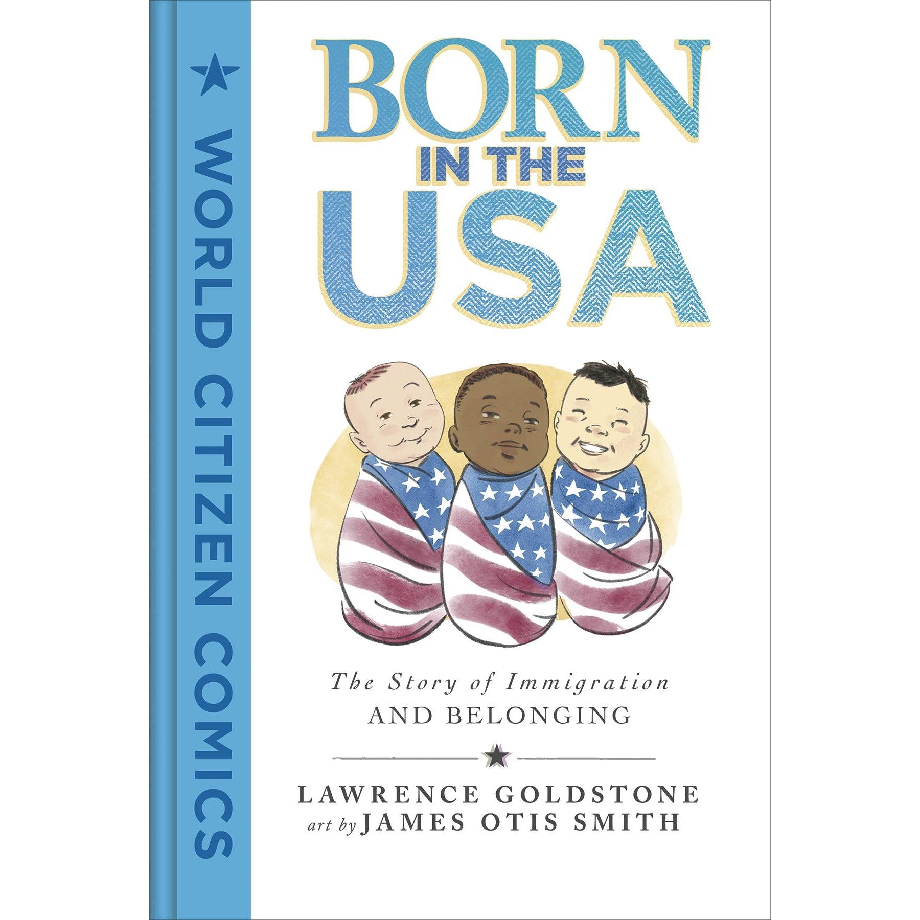 Born In The USA: The Story Of Immigration And Belonging 