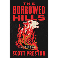 The Borrowed Hills: A Novel