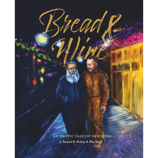 Bread And Wine: An Erotic Tale Of New Yor