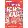 Breaking Into Comics: No More Rules