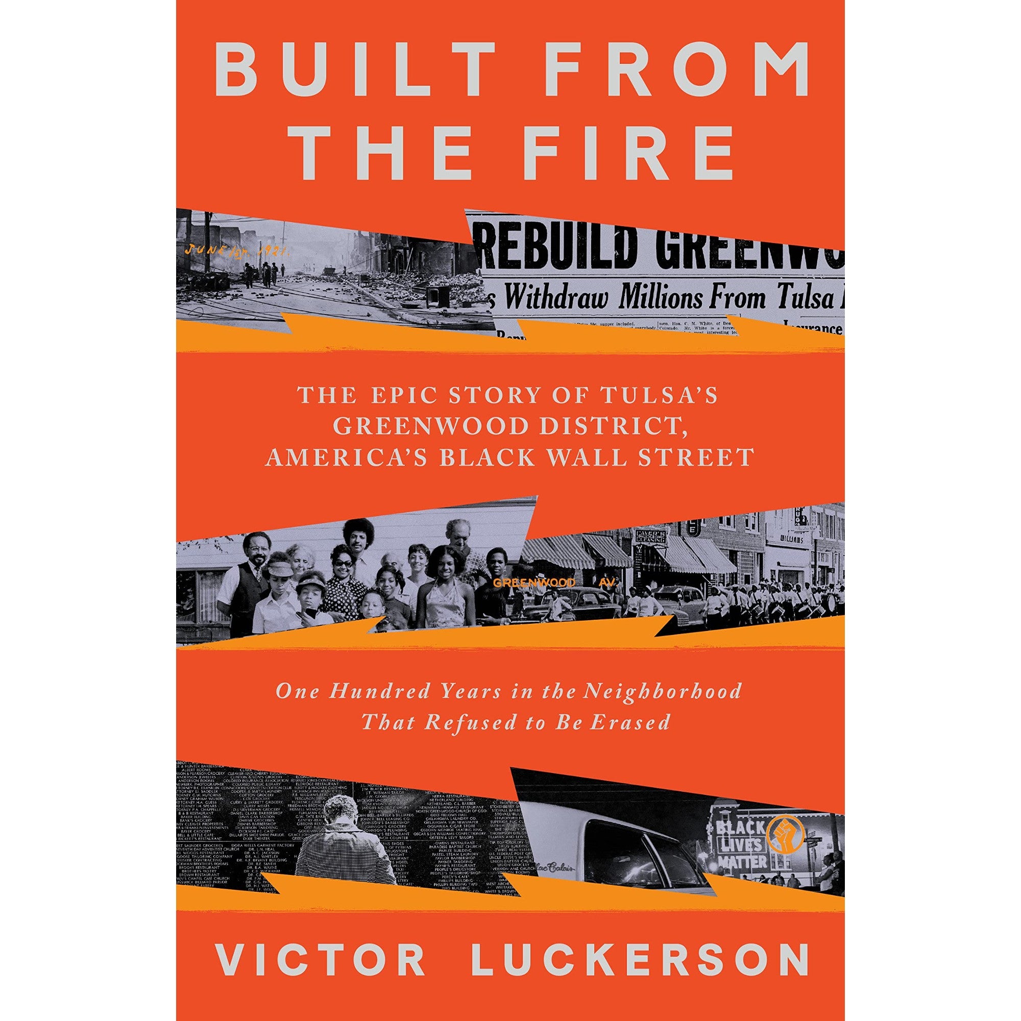 Built from the Fire: The Epic Story of Tulsa's Greenwood District, America's Black Wall Street