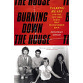 Burning Down the House