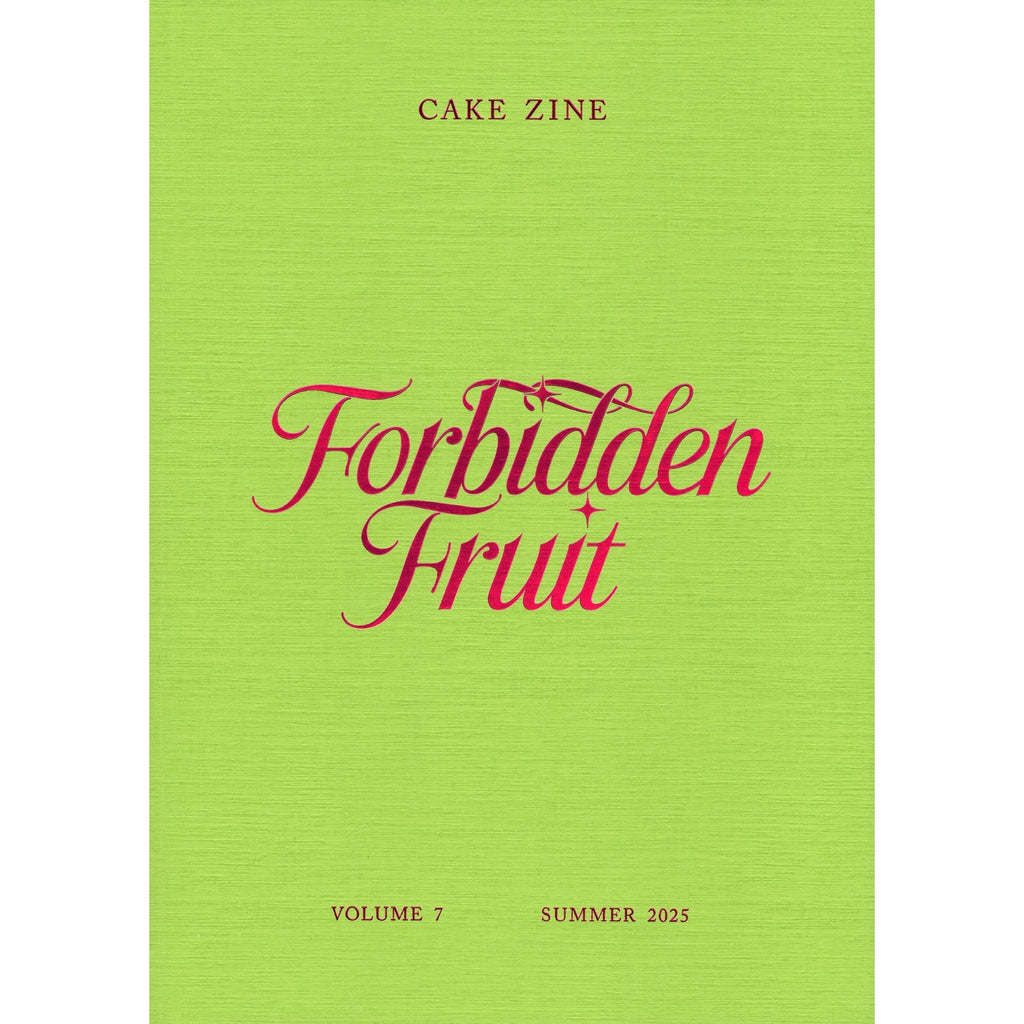 Cake Zine Volume 7: Forbidden Fruit
