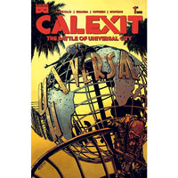 Calexit: The Battle Of Universal City #1