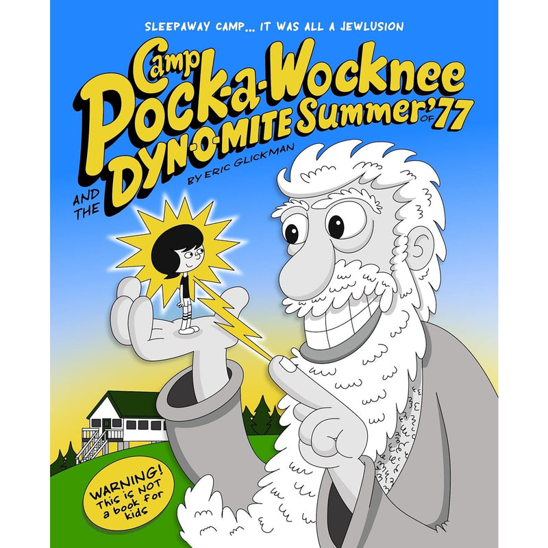 Camp Pock-a-Wocknee and the Dynomite Summer of '77