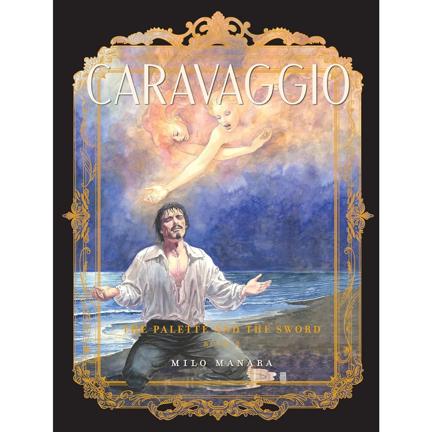 Caravaggio: The Palette and the Sword Volume 2