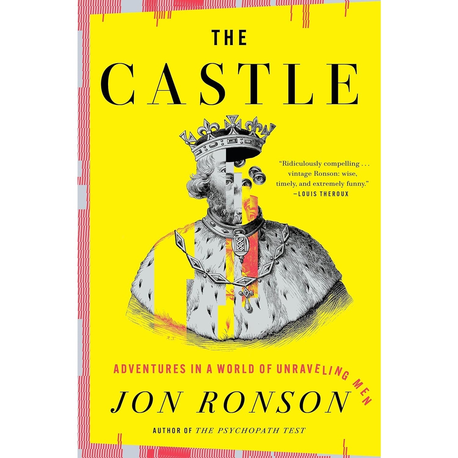 The Castle: Adventures in a World of Unraveling Men