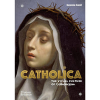 Catholica: The Visual Culture of Catholicism 