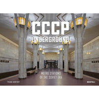 CCCP Underground: Metro Stations of the Soviet Era
