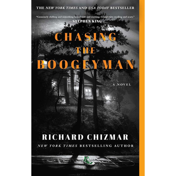 Chasing the Boogeyman: A Novel