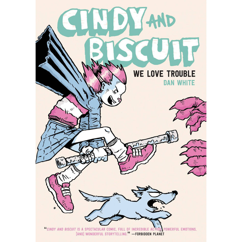 Cindy And Biscuit: We Love Trouble