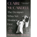 Claire McCardell: The Designer Who Set Women Free