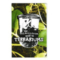 The catmothcrow Guide to Terrariums