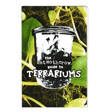 The catmothcrow Guide to Terrariums