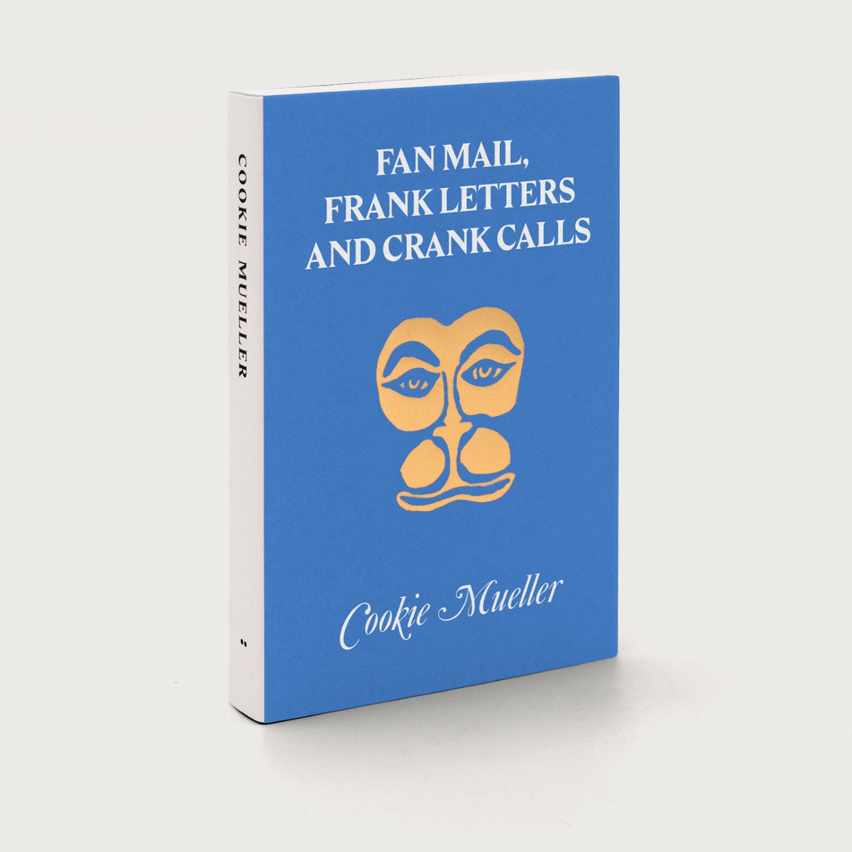 Fan Mail, Frank Letters And Crank Calls
