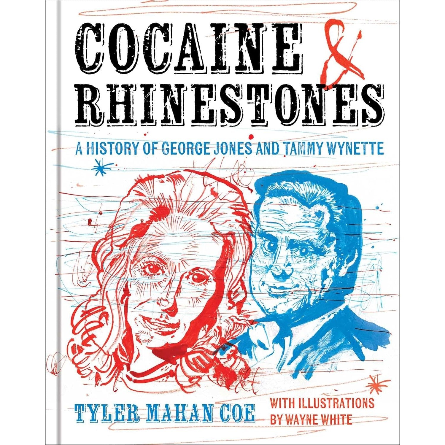 Cocaine and Rhinestones: A History of George Jones and Tammy Wynette