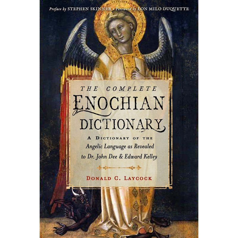 The Complete Enochian Dictionary