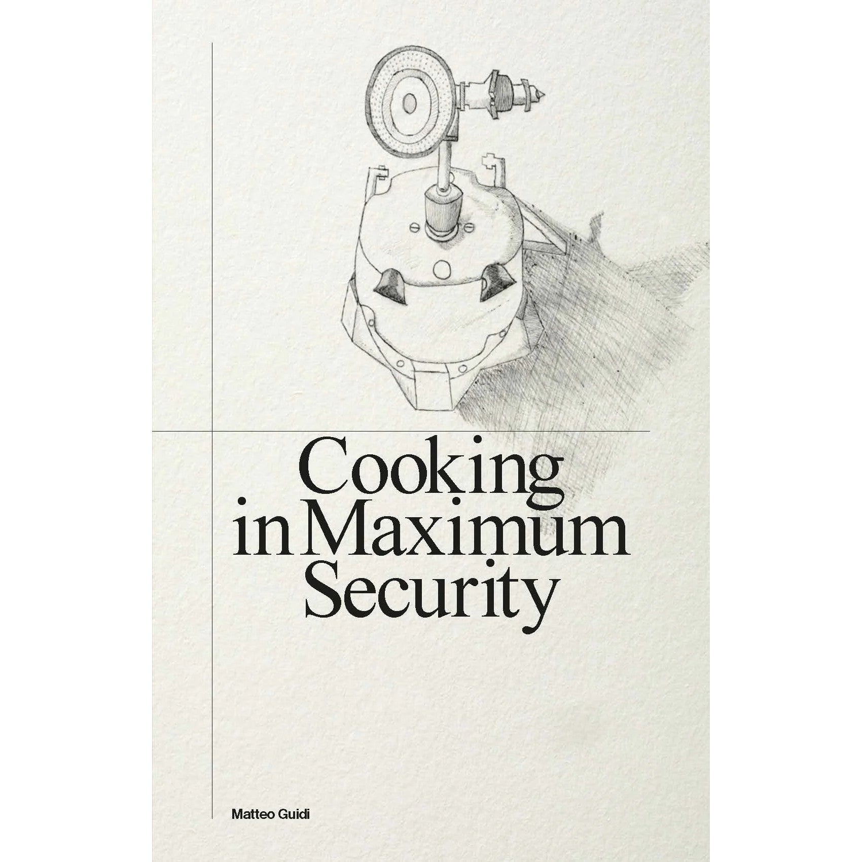 Cooking In Maximum Security