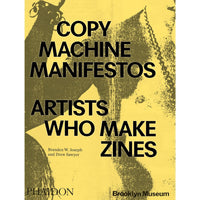 Copy Machine Manifestos: Artists Who Make Zines