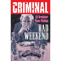 Criminal Volume 9: Bad Weekend
