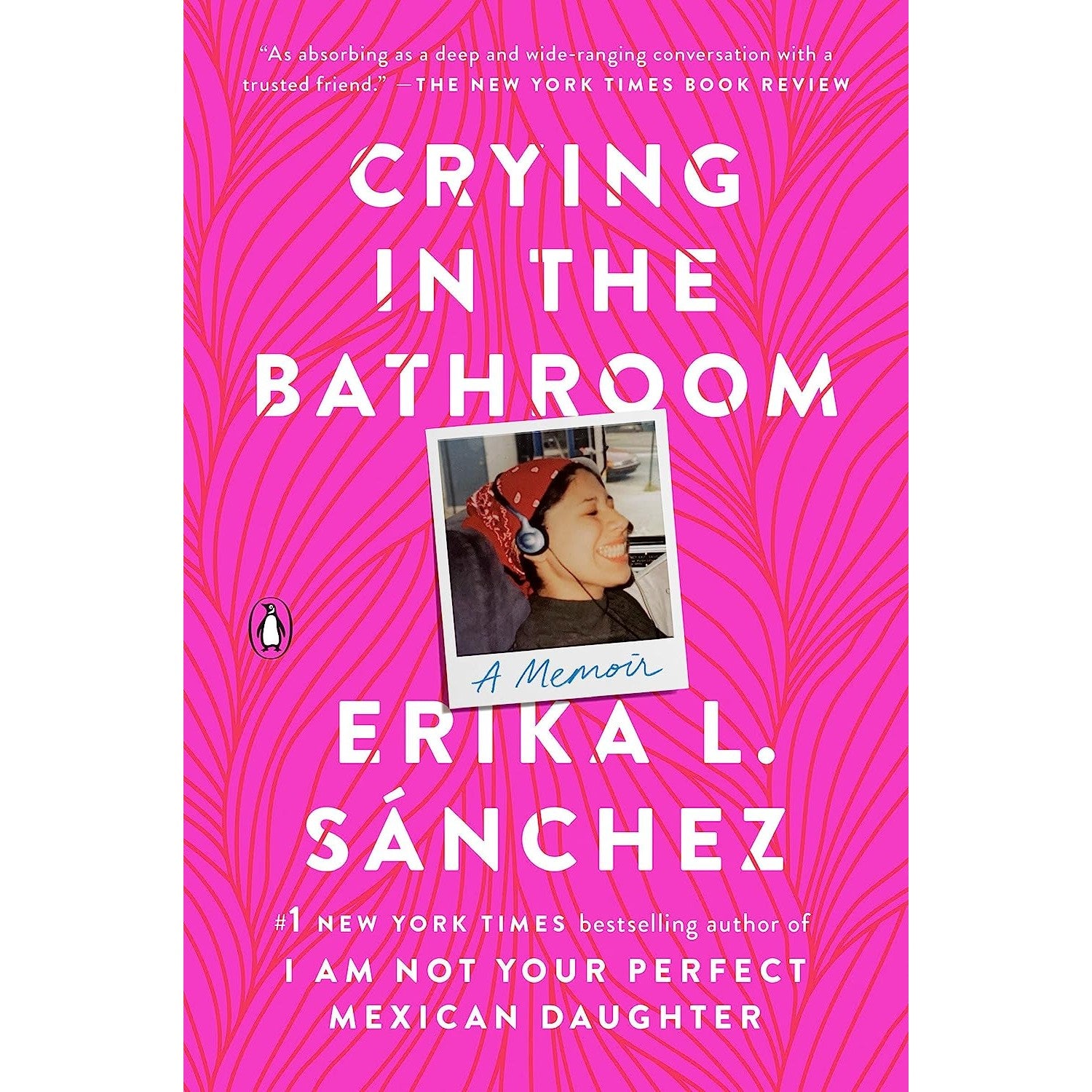 Crying in the Bathroom: A Memoir
