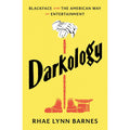 Darkology: Blackface and the American Way of Entertainment