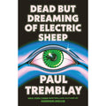 Dead but Dreaming of Electric Sheep