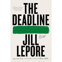 The Deadline: Essays