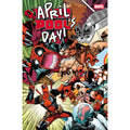 Deadpool April Pool's Day #1