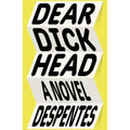 Dear Dickhead: A Novel
