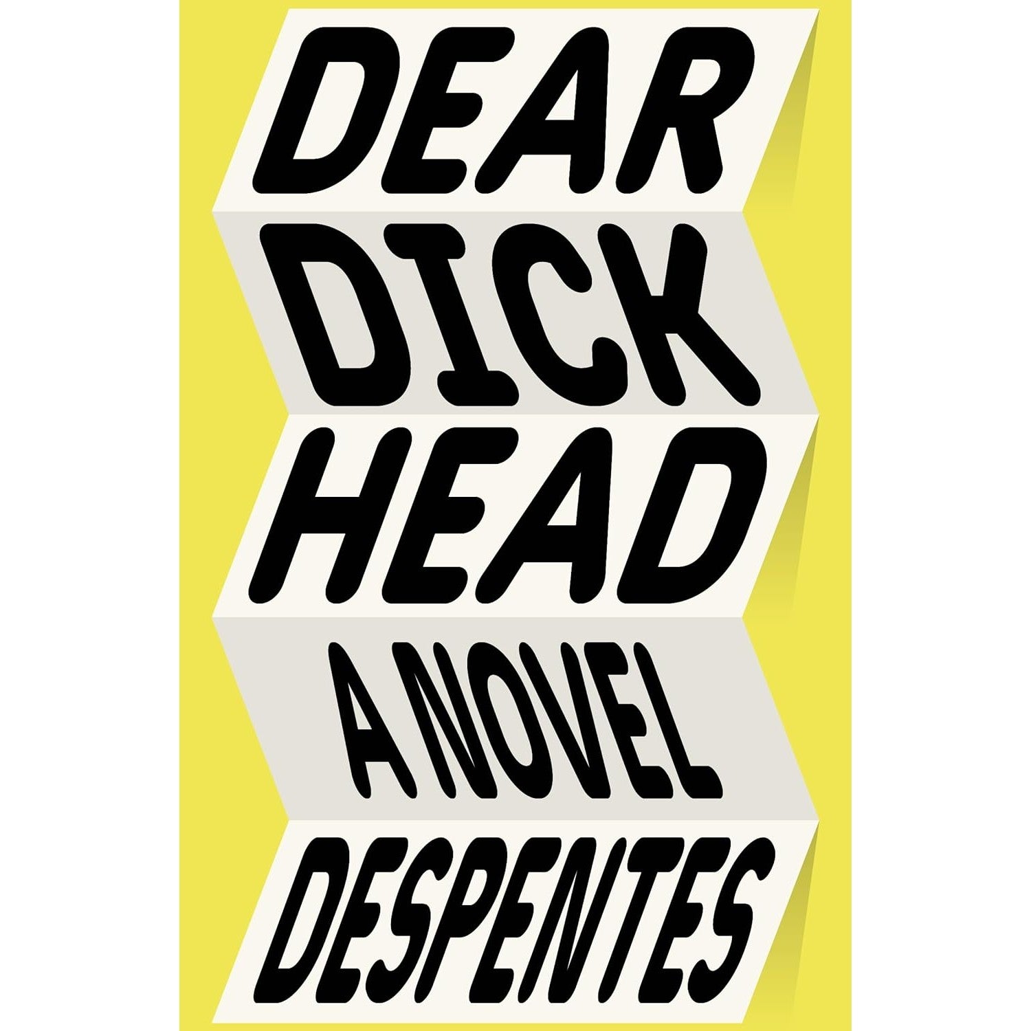 Dear Dickhead: A Novel