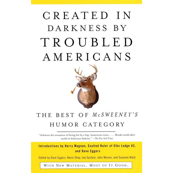 Created in Darkness by Troubled Americans: The Best of McSweeney's Humor Category 