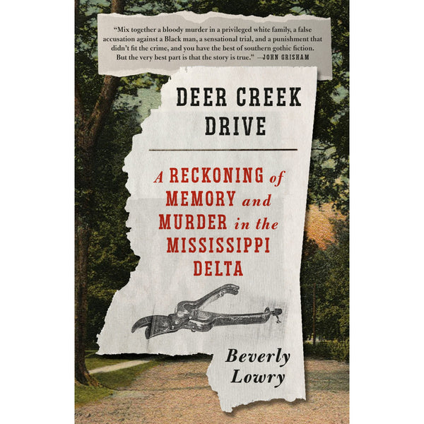 Deer Creek Drive: A Reckoning of Memory and Murder in the Mississippi Delta