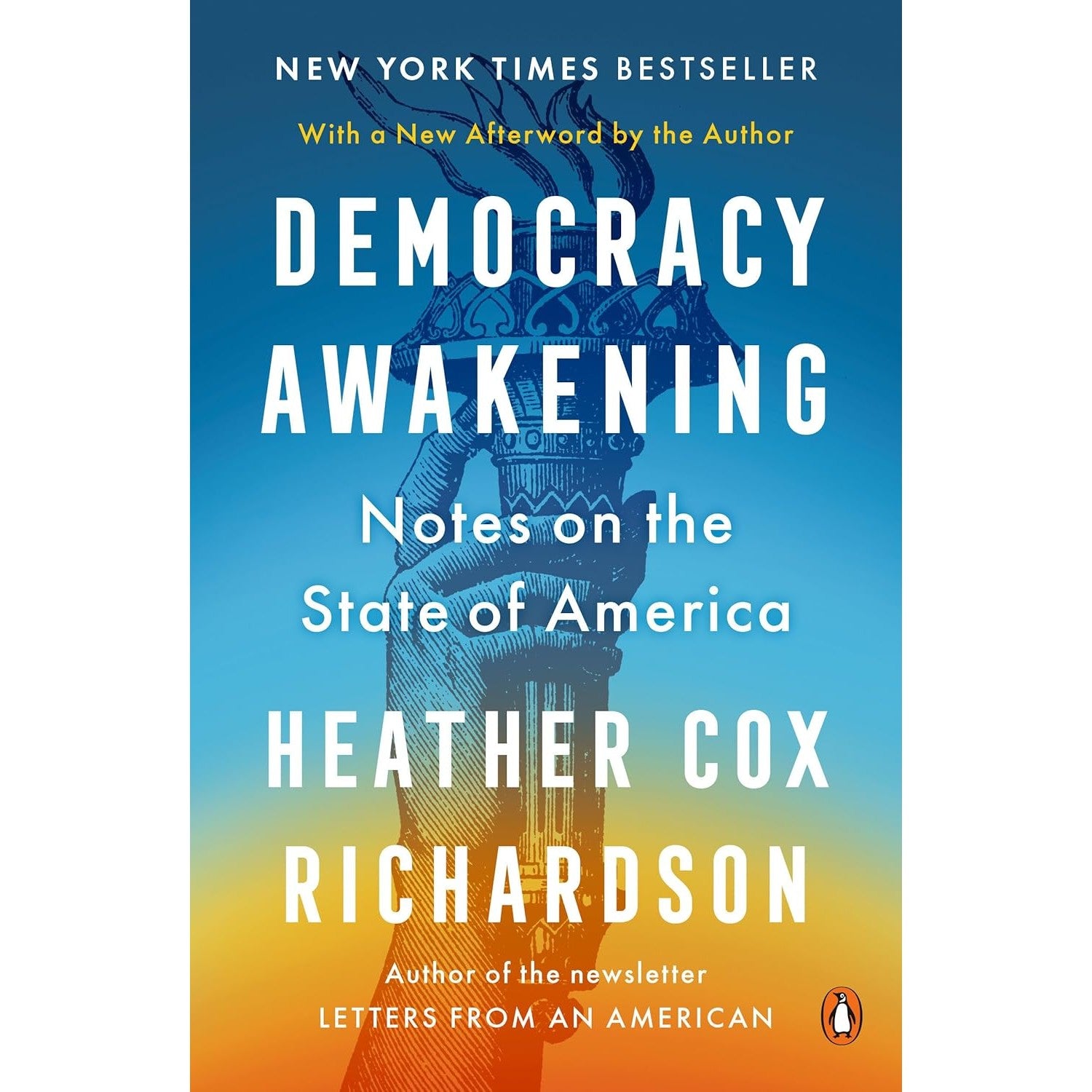 Democracy Awakening: Notes on the State of America