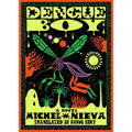 Dengue Boy: A Novel 